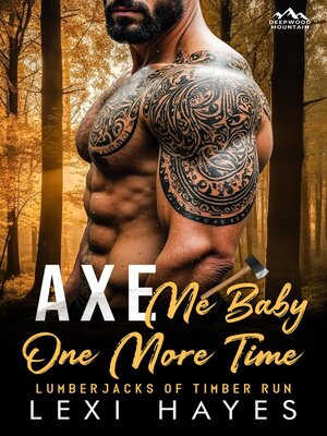 cover image of Axe Me Baby One More Time